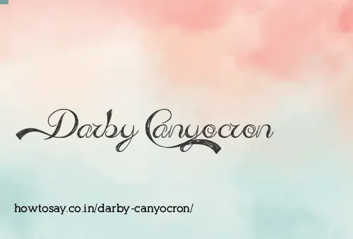 Darby Canyocron