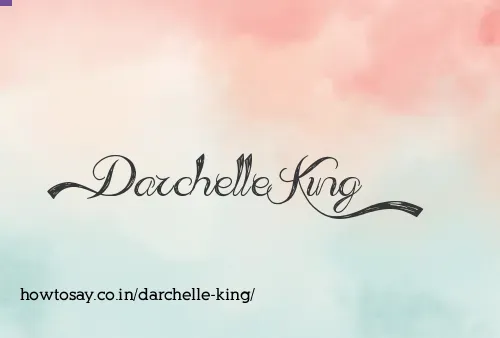 Darchelle King