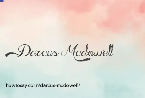Darcus Mcdowell