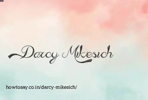 Darcy Mikesich