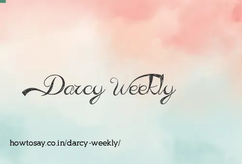 Darcy Weekly