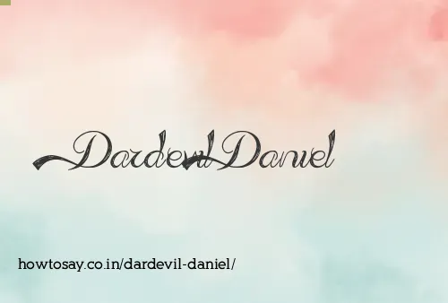 Dardevil Daniel