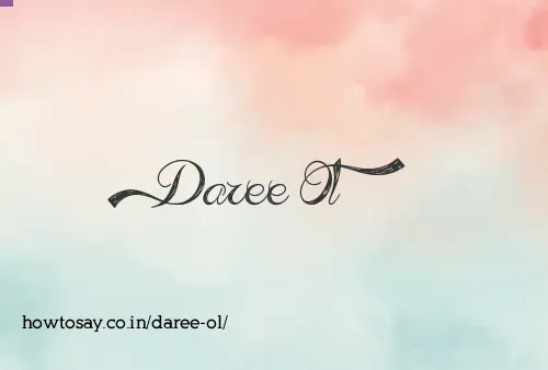 Daree Ol