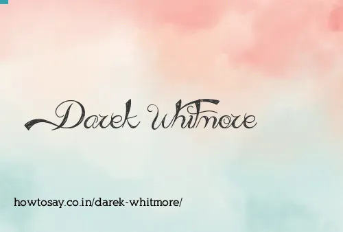 Darek Whitmore