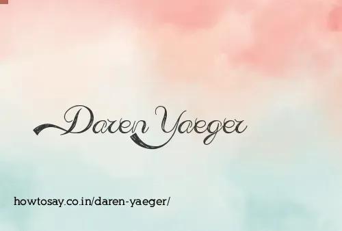 Daren Yaeger