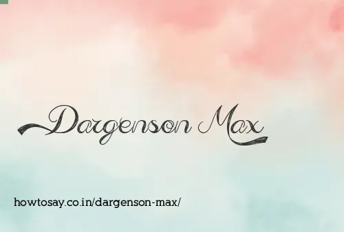 Dargenson Max