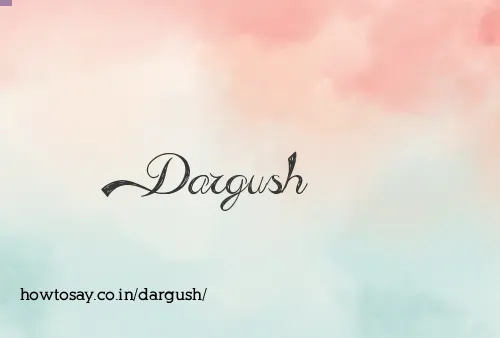 Dargush