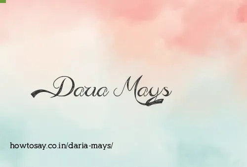 Daria Mays