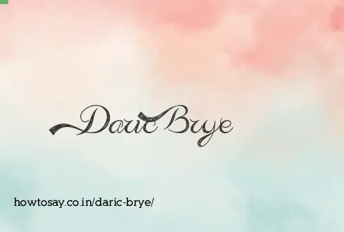 Daric Brye
