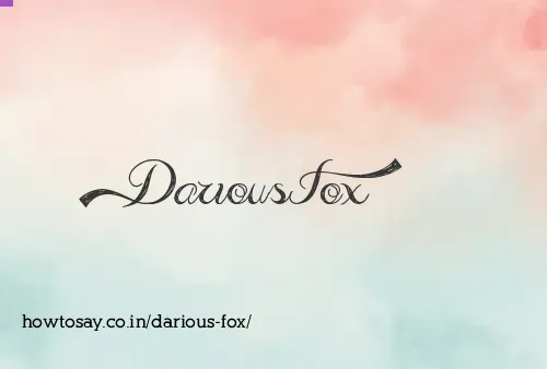 Darious Fox