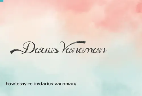 Darius Vanaman