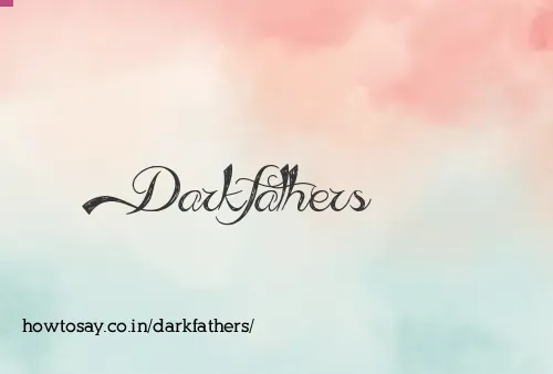 Darkfathers
