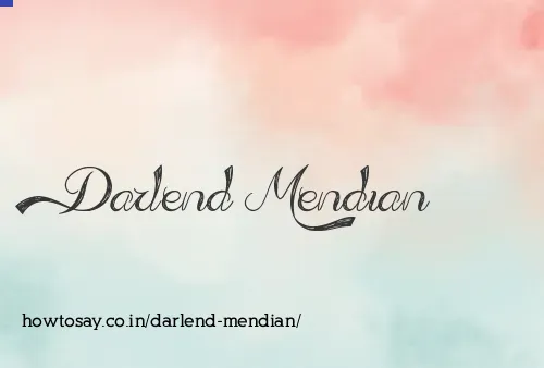 Darlend Mendian