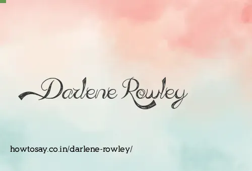 Darlene Rowley