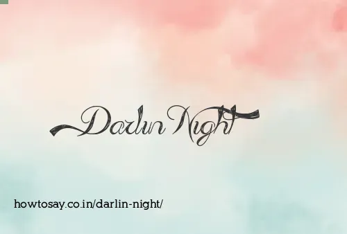 Darlin Night