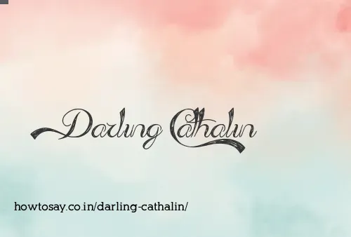 Darling Cathalin