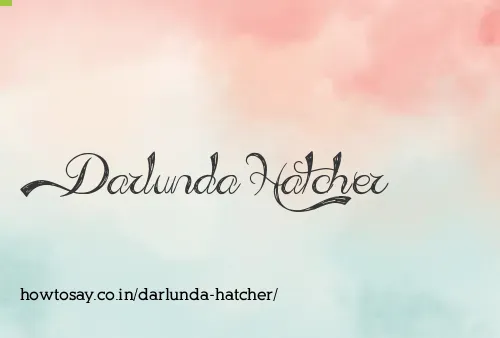 Darlunda Hatcher