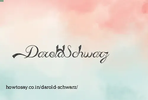 Darold Schwarz