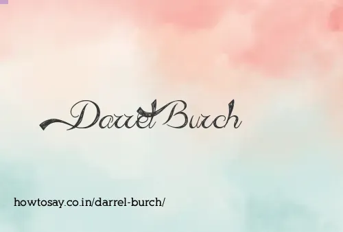 Darrel Burch