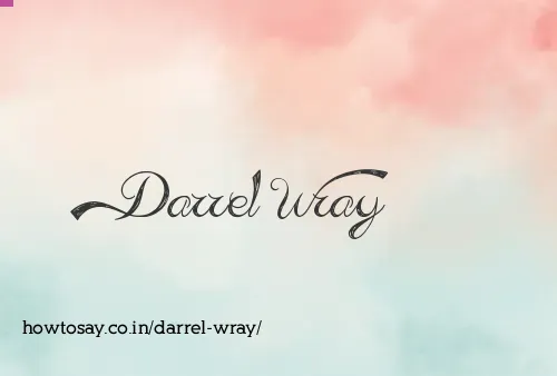 Darrel Wray