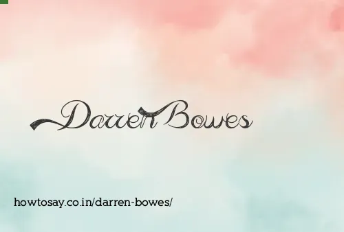 Darren Bowes