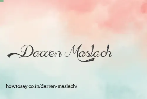 Darren Maslach