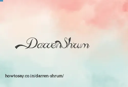 Darren Shrum