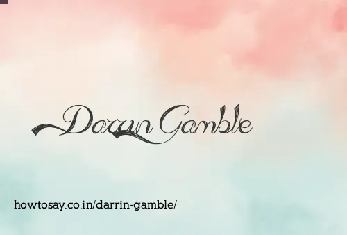 Darrin Gamble