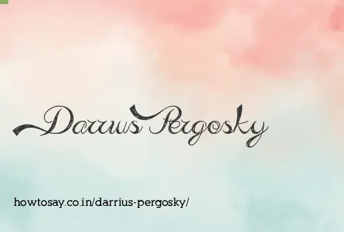 Darrius Pergosky