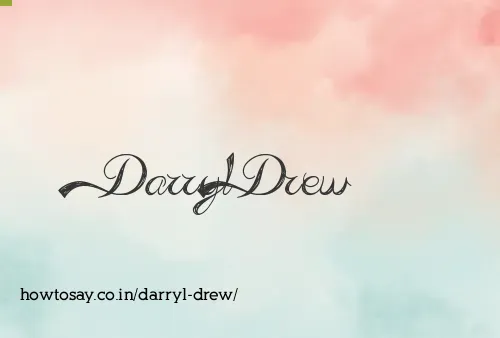 Darryl Drew
