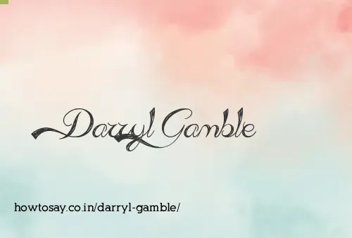 Darryl Gamble
