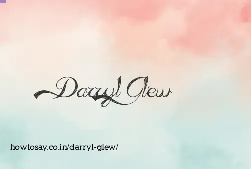 Darryl Glew