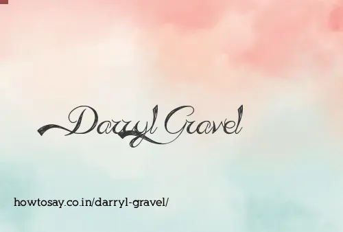 Darryl Gravel