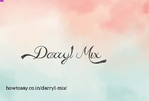 Darryl Mix
