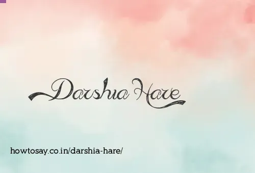 Darshia Hare