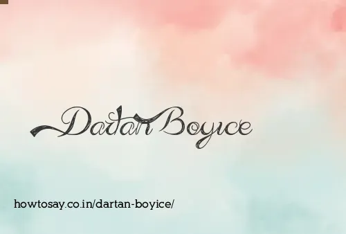 Dartan Boyice