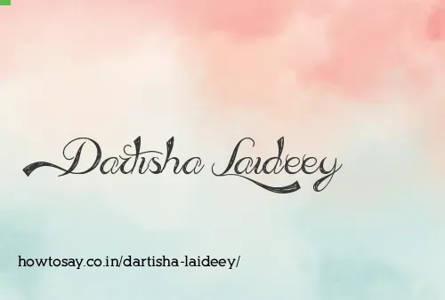 Dartisha Laideey
