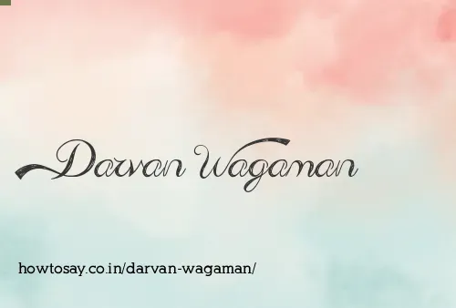 Darvan Wagaman