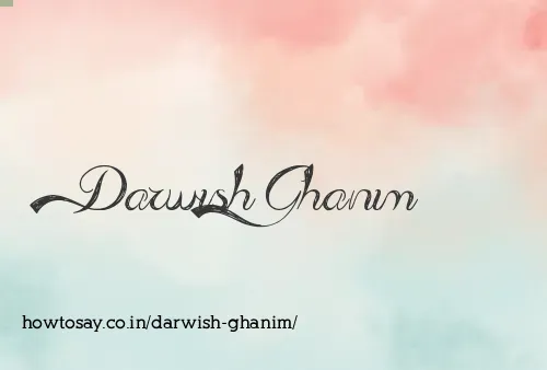 Darwish Ghanim