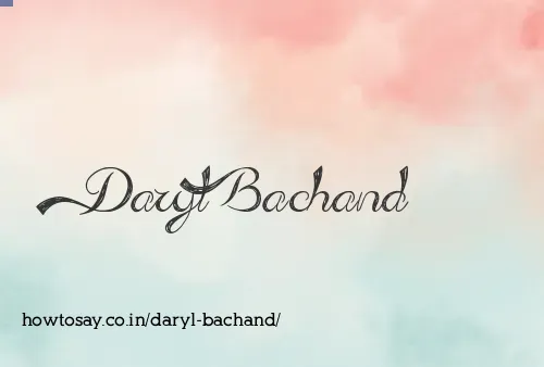 Daryl Bachand