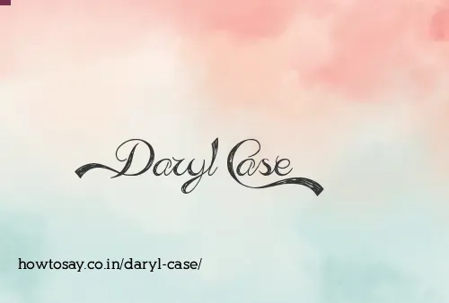 Daryl Case