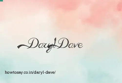 Daryl Dave