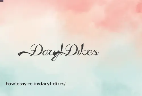 Daryl Dikes