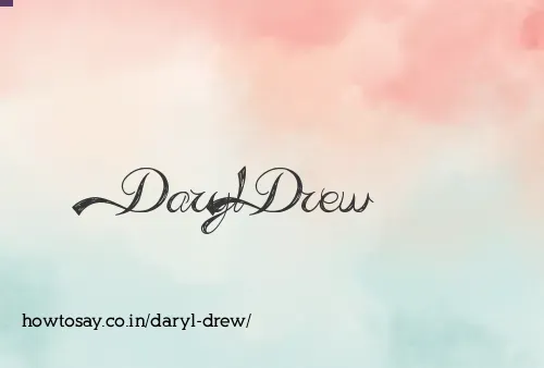 Daryl Drew