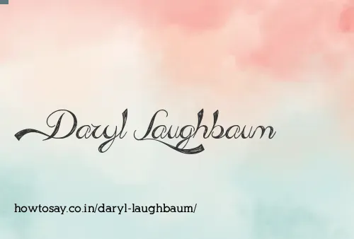 Daryl Laughbaum
