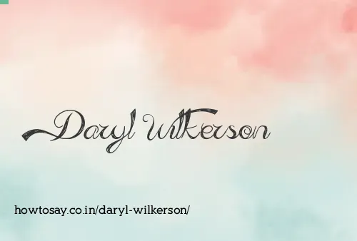 Daryl Wilkerson