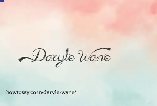 Daryle Wane