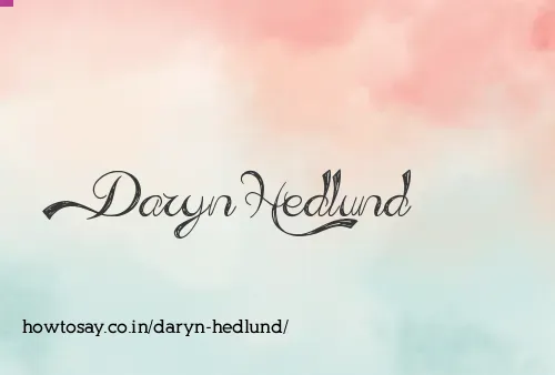 Daryn Hedlund