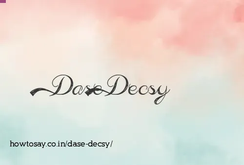 Dase Decsy