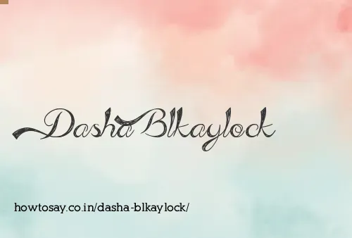 Dasha Blkaylock